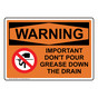 OSHA WARNING Important Don't Pour Grease Sign With Symbol OWE-30527