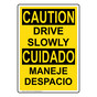 English + Spanish OSHA CAUTION Drive Slowly Sign OCB-14375