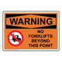 OSHA WARNING No Forklifts Beyond This Point Sign With Symbol OWE-32802