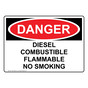 OSHA DANGER Diesel Combustible Flammable No Smoking Sign ODE-33464