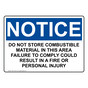 OSHA NOTICE Warning Do Not Store Combustible Material Sign ONE-31180