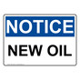 OSHA NOTICE New Oil Sign ONE-31259