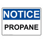 OSHA NOTICE Propane Sign ONE-31284