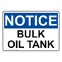 OSHA NOTICE Bulk Oil Tank Sign ONE-33447