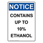 Portrait OSHA NOTICE Contains Up To 10% Ethanol Sign ONEP-31216