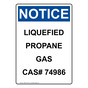 Portrait OSHA NOTICE Liquefied Propane Gas Cas# 74986 Sign ONEP-31249