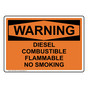OSHA WARNING Diesel Combustible Flammable No Smoking Sign OWE-33464