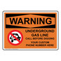 OSHA WARNING Underground Gas Line Call Custom Before Sign With Symbol OWE-9627