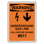 Portrait OSHA WARNING Underground Gas Line Call Before Digging #811 Sign With Symbol OWEP-14044