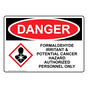 OSHA DANGER Formaldehyde Irritant & Cancer Hazard Sign With GHS Symbol ODE-27858