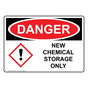 OSHA DANGER New Chemical Storage Only Sign With GHS Symbol ODE-27874