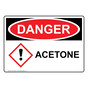 OSHA DANGER Acetone Sign With GHS Symbol ODE-37826