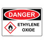OSHA DANGER Ethylene Oxide Sign With GHS Symbol ODE-38160