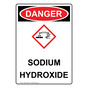 Portrait OSHA DANGER Sodium Hydroxide Sign With GHS Symbol ODEP-27885