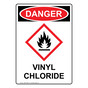 Portrait OSHA DANGER Vinyl Chloride Sign With GHS Symbol ODEP-38807