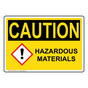 OSHA CAUTION Hazardous Materials Sign With GHS Symbol OCE-27865