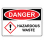 OSHA DANGER Hazardous Waste Sign With GHS Symbol ODE-27867