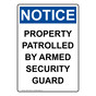 Portrait OSHA NOTICE Patrolled By Armed Security Guard Sign ONEP-13620