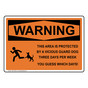 OSHA WARNING Protected By Vicious Guard Dog Three Days Sign With Symbol OWE-13625