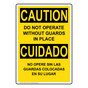 English + Spanish OSHA CAUTION Do Not Operate Without Guards Sign OCB-14548