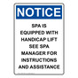 Portrait OSHA NOTICE Spa Is Equipped With Accessible Lift Sign ONEP-16957