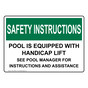 OSHA SAFETY INSTRUCTIONS Pool Is Equipped With Handicap Sign OSIE-16953