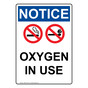 Portrait OSHA NOTICE Oxygen In Use Sign With Symbol ONEP-5139