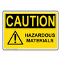 OSHA CAUTION Hazardous Materials Sign With Symbol OCE-3550