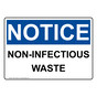 OSHA NOTICE Non-Infectious Waste Sign ONE-31620