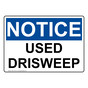 OSHA NOTICE Used Drisweep Sign ONE-31703