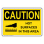 OSHA CAUTION Hot Surfaces In This Area Sign With Symbol OCE-28624