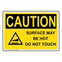 OSHA CAUTION Surface May Be Hot Do Not Touch Sign With Symbol OCE-31688