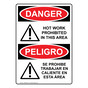 English + Spanish OSHA DANGER Hot Work Prohibited In This Area Sign With Symbol ODB-3900