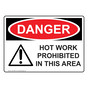 OSHA DANGER Hot Work Prohibited In This Area Sign With Symbol ODE-3900