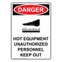 Portrait OSHA DANGER Hot Equipment Unauthorized Sign With Symbol ODEP-3845