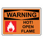 OSHA WARNING Hot! Open Flame Sign With Symbol OWE-31614