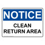 OSHA NOTICE Clean Return Area Sign ONE-30528