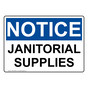 OSHA NOTICE Janitorial Supplies Sign ONE-30555