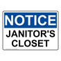 OSHA NOTICE Janitor's Closet Sign ONE-30561