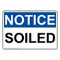 OSHA NOTICE Soiled Sign ONE-30575