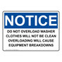 OSHA NOTICE DO NOT OVERLOAD WASHER Sign ONE-50072