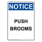 Portrait OSHA NOTICE Push Brooms Sign ONEP-30574