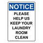 Portrait OSHA NOTICE Please Help Us Keep Your Laundry Sign ONEP-30593