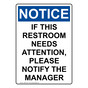 Portrait OSHA NOTICE If This Restroom Needs Attention, Sign ONEP-37077