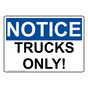 OSHA NOTICE Trucks Only! Sign ONE-31920