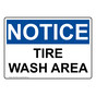 OSHA NOTICE Tire Wash Area Sign ONE-31928