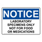 OSHA NOTICE Laboratory Specimens Only Not For Food Or Sign ONE-32178