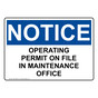 OSHA NOTICE Operating Permit On File In Maintenance Office Sign ONE-35802