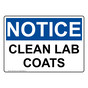 OSHA NOTICE Clean Lab Coats Sign ONE-36123