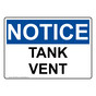 OSHA NOTICE Tank Vent Sign ONE-36788